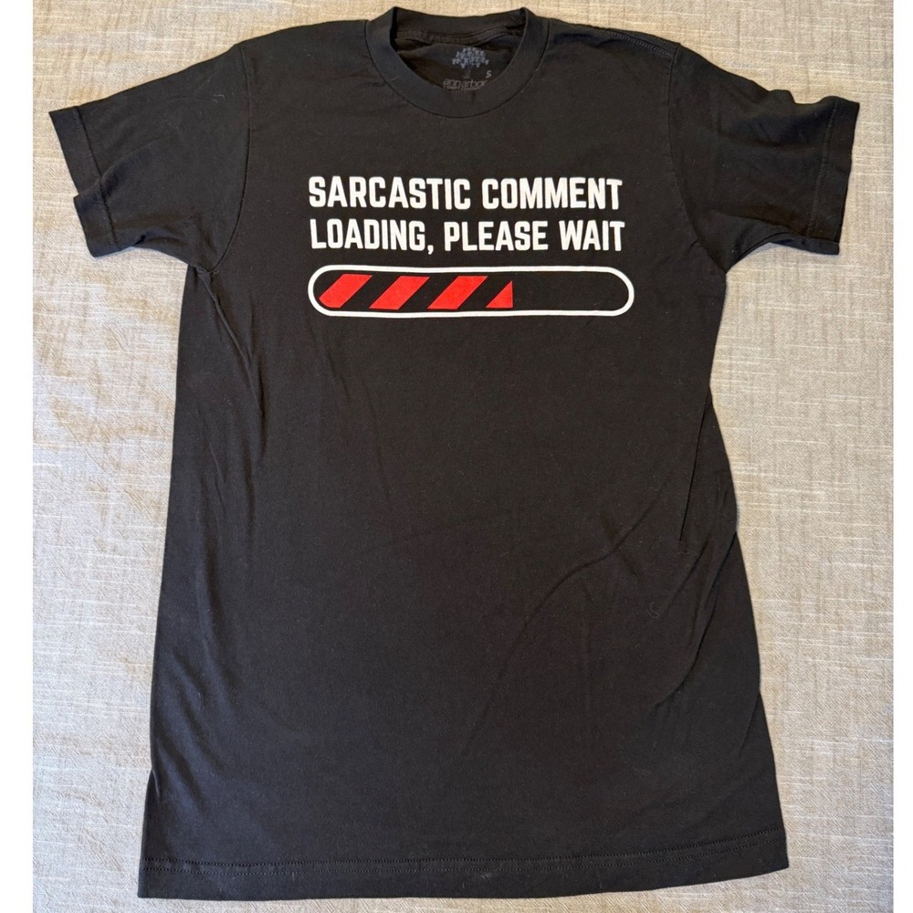 Ann Arbor‎ T-Shirt Co Sarcastic Comment Loading Graphic Tee Black Small
